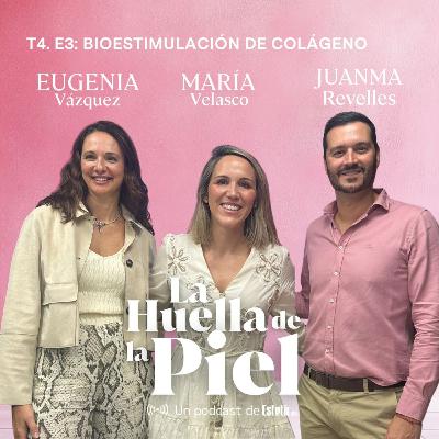 T4. E3. Juanma Revelles y Eugenia Vázquez: Bioestimulación de colágeno