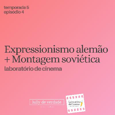 Expressionismo alemão + Montagem soviética