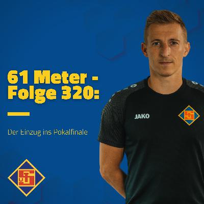 Folge 320: Der Einzug ins Pokalfinale Folge 320: Der Einzug ins Pokalfinale