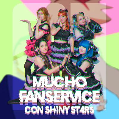 Brillando con luz propia (con SH1NY ST4RS) | MUCHO FANSERVICE OV4 #21