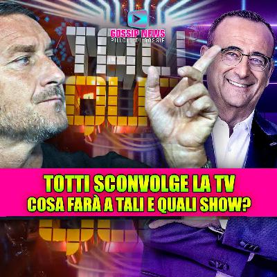Francesco Totti sconvolge la TV: cosa farà a Tali e Quali Show?