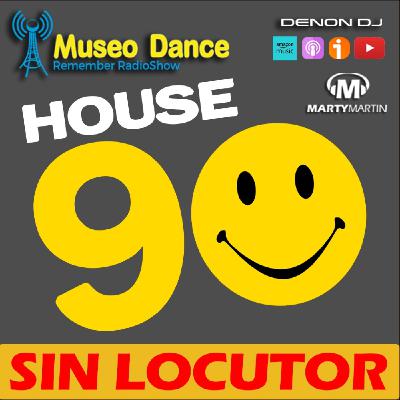 Museo Dance - Especial House 90 (SIN LOCUTOR)