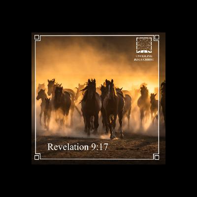 [§122] Rev 9:17: The Horses and Horsemen of Armageddon