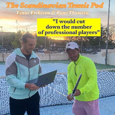 Ep 45: "I would cut down the number of professional players"