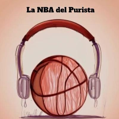 La NBA del Purista: Último NBA del purista en B2B