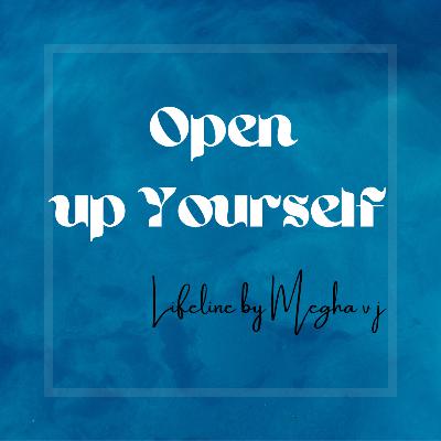 Open up yourself||malayalam podcast||lifeline by meghavj||Malayalam stories||love story