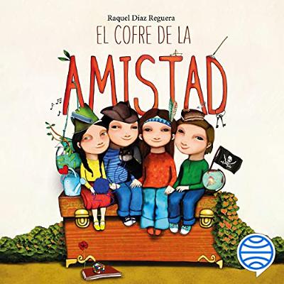 El cofre de la amistad (Audiolibro) | Prueba Gratis