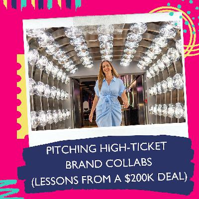 Pitching High-Ticket Brand Collabs: Lessons From A $200k Deal with Nina Zadeh