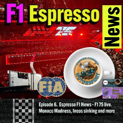 F1 Espresso News - F1 75 live. Monaco Madness, Ineos sinking and more F1 Espresso News - F1 75 live. Monaco Madness, Ineos sinking and more