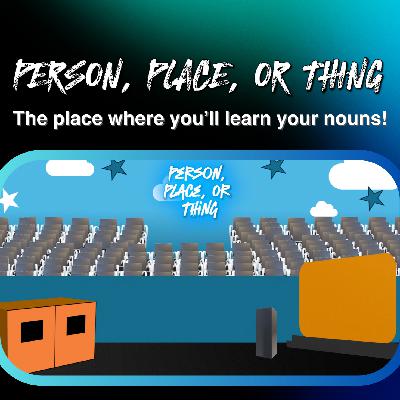 Person, Place, or Thing: Episode 2