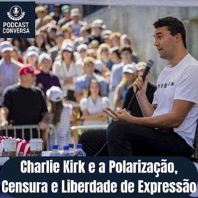 #400 Charlie Kirk (1993-2025): Polarização, Silêncio e Liberdade de Expressão #400 Charlie Kirk (1993-2025): Polarização, Silêncio e Liberdade de Expressão
