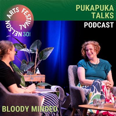 Bloody Minded Pukapuka Talks with Susie Ferguson at the 2024 Nelson Arts Festival