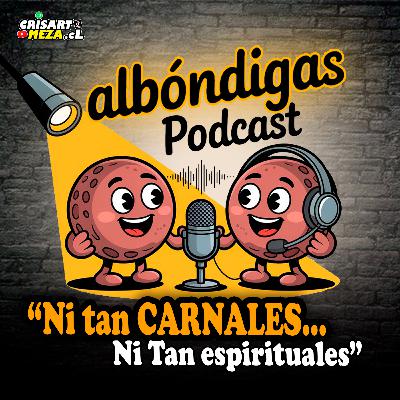 "Papás y Pastores despues de los 40" | 🍝ABONDIGAS Podcast 🎙️ (Cap 1)