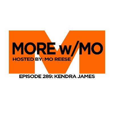 Episode 289 - Kendra James Episode 289 - Kendra James