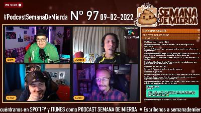 SEMANA DE MIERDA 097 (09-02-22)