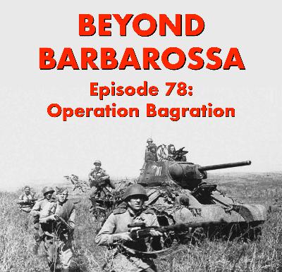 Operation Bagration: Episode 78