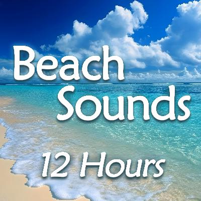 Celestial Beach Waves - 12 Hours of Dreamy Ambient Ocean Sounds