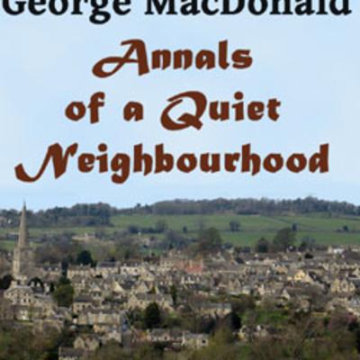 Annals of a Quiet Neighbourhood (Pt.1) Annals of a Quiet Neighbourhood (Pt.1)