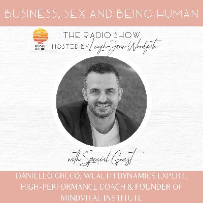 Access your superpowers to create sustainable wealth through Wealth Dynamics, with Daniello Greco, Wealth Dynamics Expert, High-Performance Coach, and Founder of Mindvital Institute.