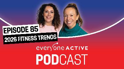 Ep 85 - Check out the 2026 Fitness Trends! Ep 85 - Check out the 2026 Fitness Trends!