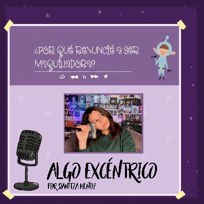 Renuncié a ser maquilladora para seguir mis verdaderos sueños Renuncié a ser maquilladora para seguir mis verdaderos sueños