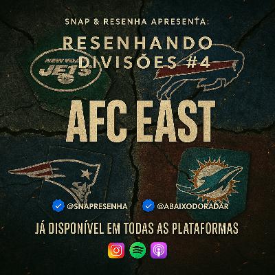 AFC EAST - RESENHANDO DIVISÕES #4 (ft Rafael)