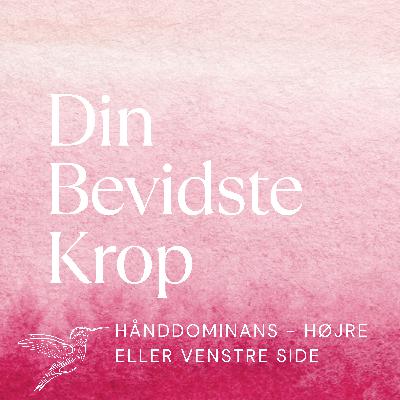 Episode 16: Hånddominans