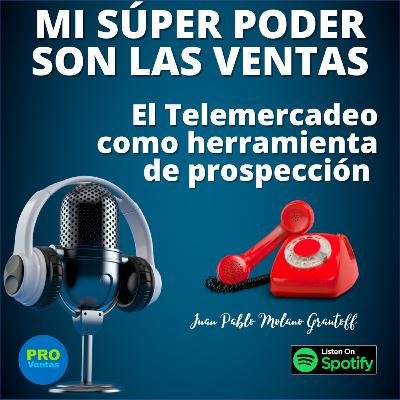 El telemercadeo como herramienta de prospección