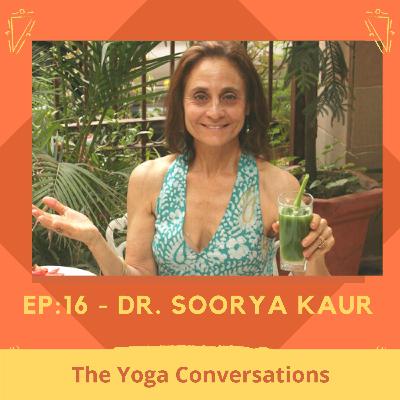 #16 - Dr. Soorya on Liver Cleanse & Looking Timeless at the age of 70