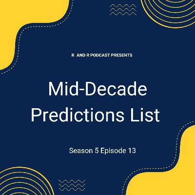 Mid Decade Predictions Lists