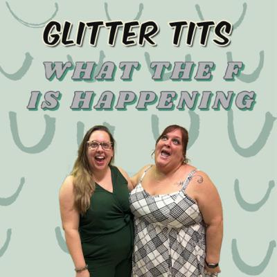 Glitter Tits