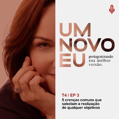 5 crenças comuns que sabotam a realização de qualquer objetivos