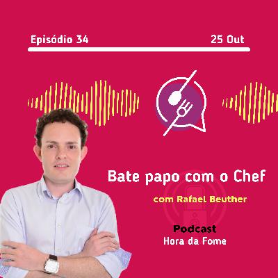 Bate papo com o Chef | #EP34 Bate papo com o Chef | #EP34