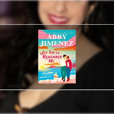 Get [Mobi] Book Say You'll Remember Me by Abby Jimenez