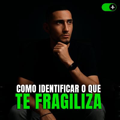 ABANDONE O QUE TE FRAGILIZA - Modo Avião ✈️ #01 ABANDONE O QUE TE FRAGILIZA - Modo Avião ✈️ #01