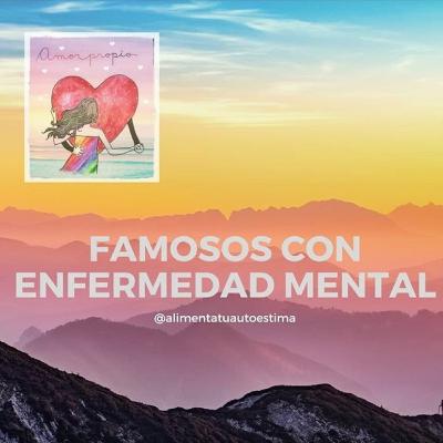 Famosos con enfermedad mental