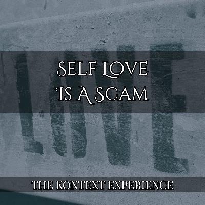 Self Love is a Scam