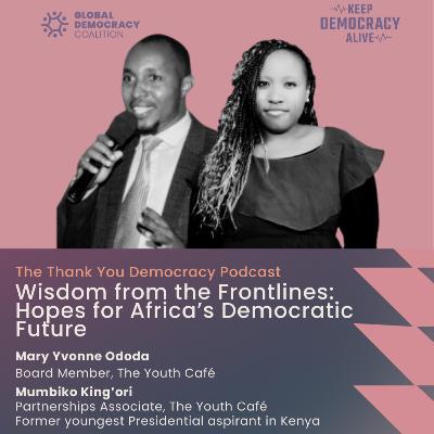 Wisdom from the Frontlines: Hopes for Africa’s Democratic Future
