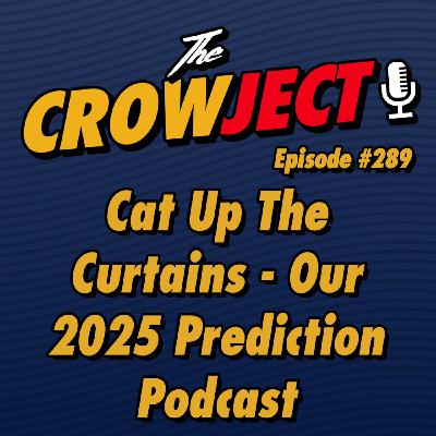 Our 2025 Prediction Podcast - Cat Up The Curtains
