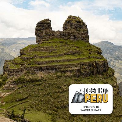 Waqrapukara: La Fortaleza del cuerno