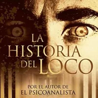 Capítulo 2. La Historia del Loco Capítulo 2. La Historia del Loco
