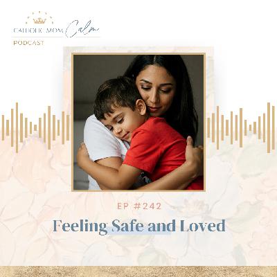 Feeling Safe and Loved