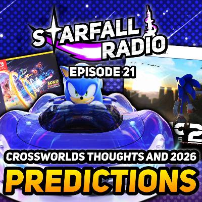 Is Sonic Racing: CrossWorlds GOOD? Predicting Sonic in 2026 | Starfall Radio #21