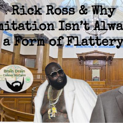 Rick Ross & Why Imitation Isn't Always a Form of Flattery