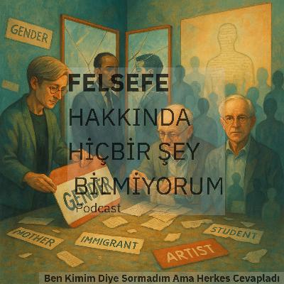 Ben Kimim Diye Sormadım Ama Herkes Cevapladı Ben Kimim Diye Sormadım Ama Herkes Cevapladı