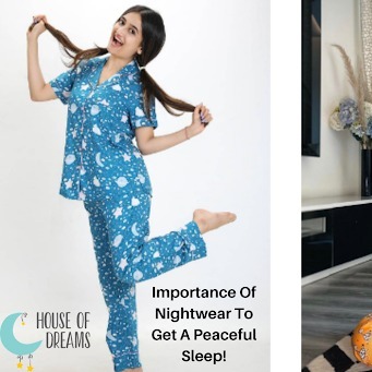 Importance Of Nightwear To Get A Peaceful Sleep!