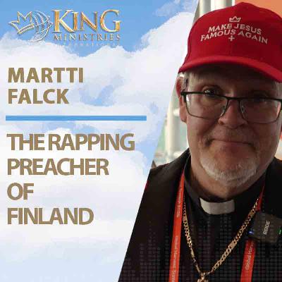 The Rapping Finnish Preacher | Martti Falck (Episode 406)