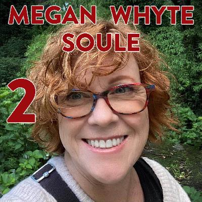 Megan Whyte Soule Part 2 Megan Whyte Soule Part 2