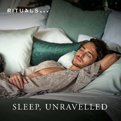 Sleep, Unravelled Sleep, Unravelled
