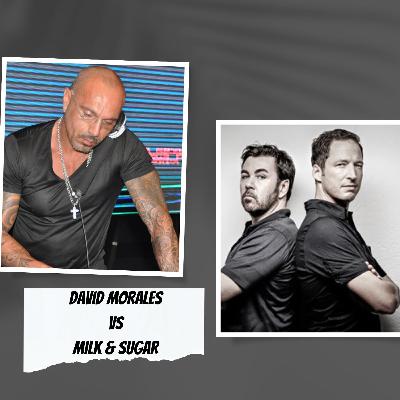 David Morales Vs Milk & Sugar - 10 - 09 - 2024
